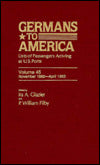 Germans to America, Nov. 16, 1882-Apr. 19, 1883: Lists of Passengers Arriving at U.S. Ports