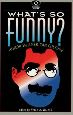 What's So Funny?: Humor in American Culture