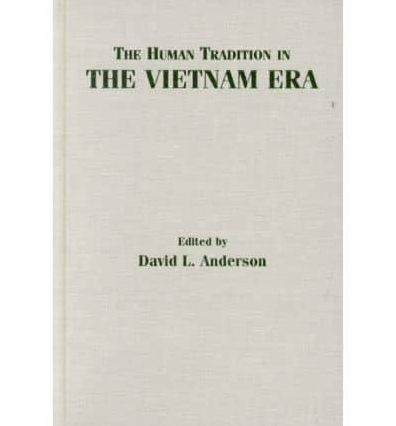 The Human Tradition in the Vietnam Era
