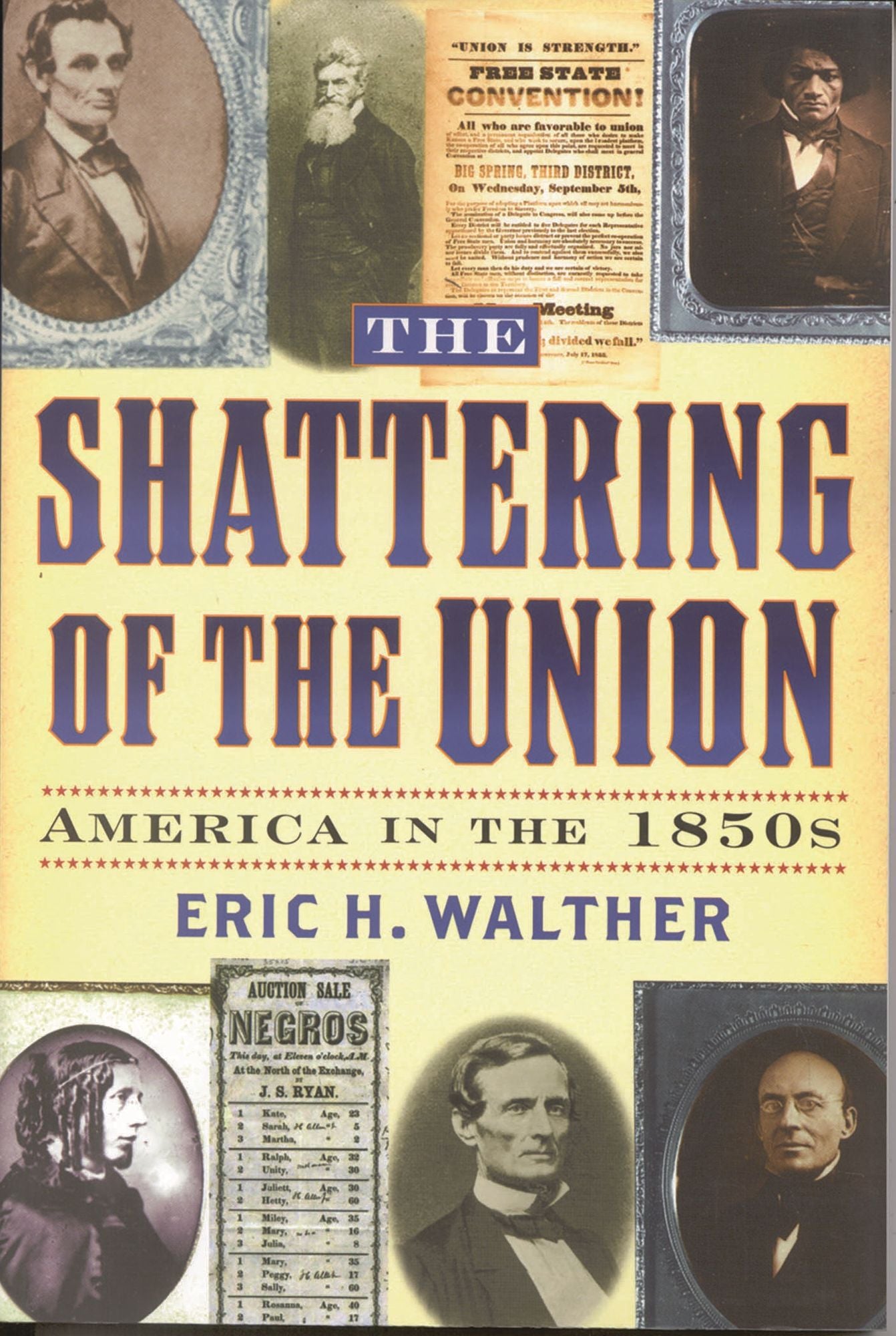 Shattering of the Union: America in the 1850s