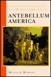 The Human Tradition in Antebellum America