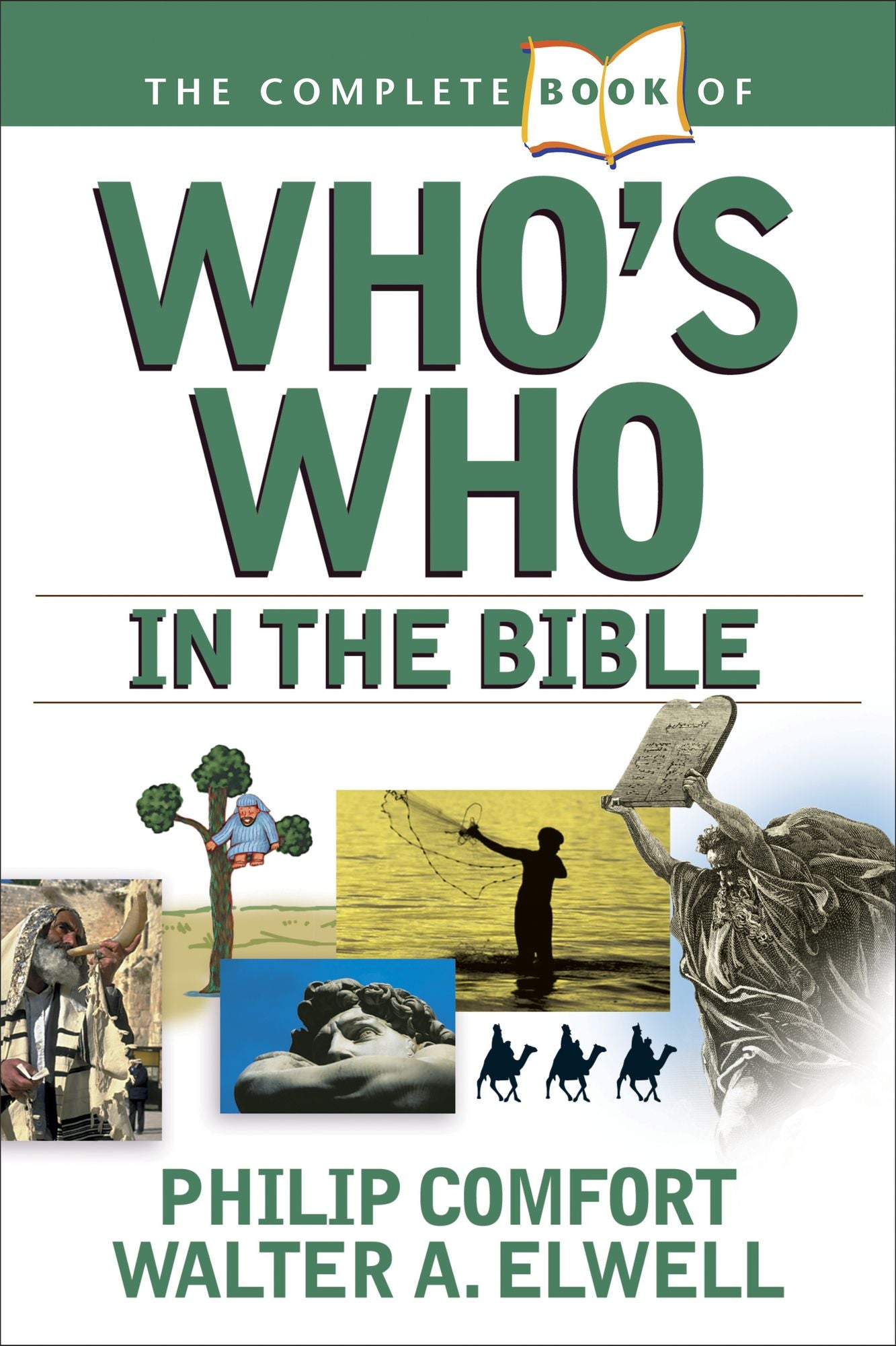 The Complete Book of Who's Who: In the Bible