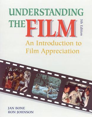 Understanding the Film: An Introduction to Film Appreciation, Student Edition