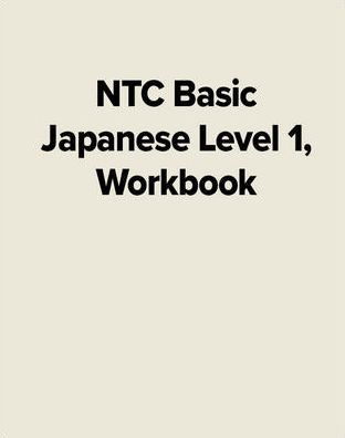 NTC Basic Japanese Level 1 Workbook