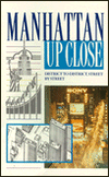 Manhattan up Close: District to District, Street by Street