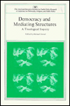 Democracy and Mediating Structures (AEI symposia ; 80A)