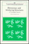 Democracy and Mediating Structures (AEI symposia ; 80A)