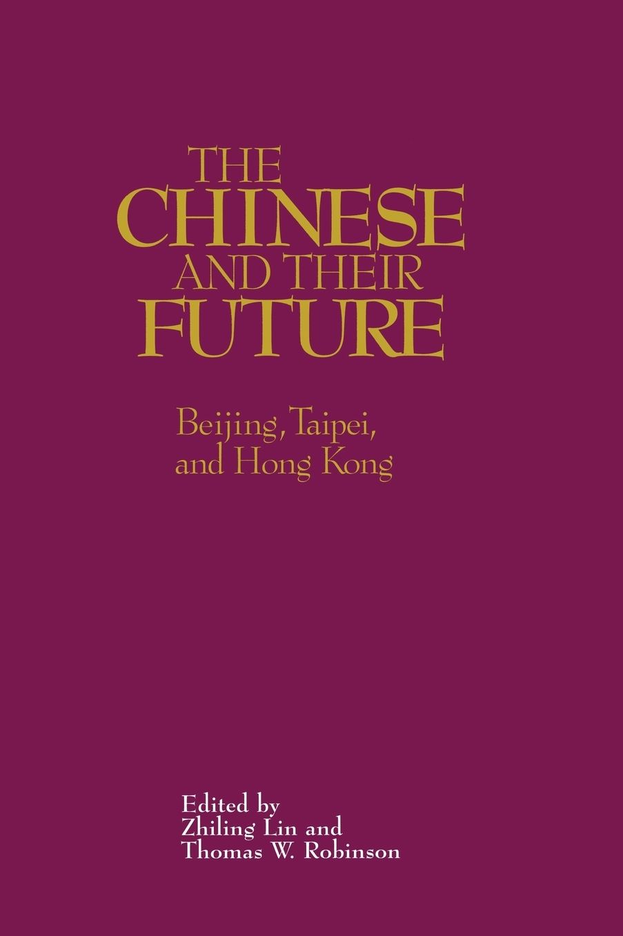 NOPINESE AND THEIR FUTURE: BEIJING, TAIPEI, AND HON