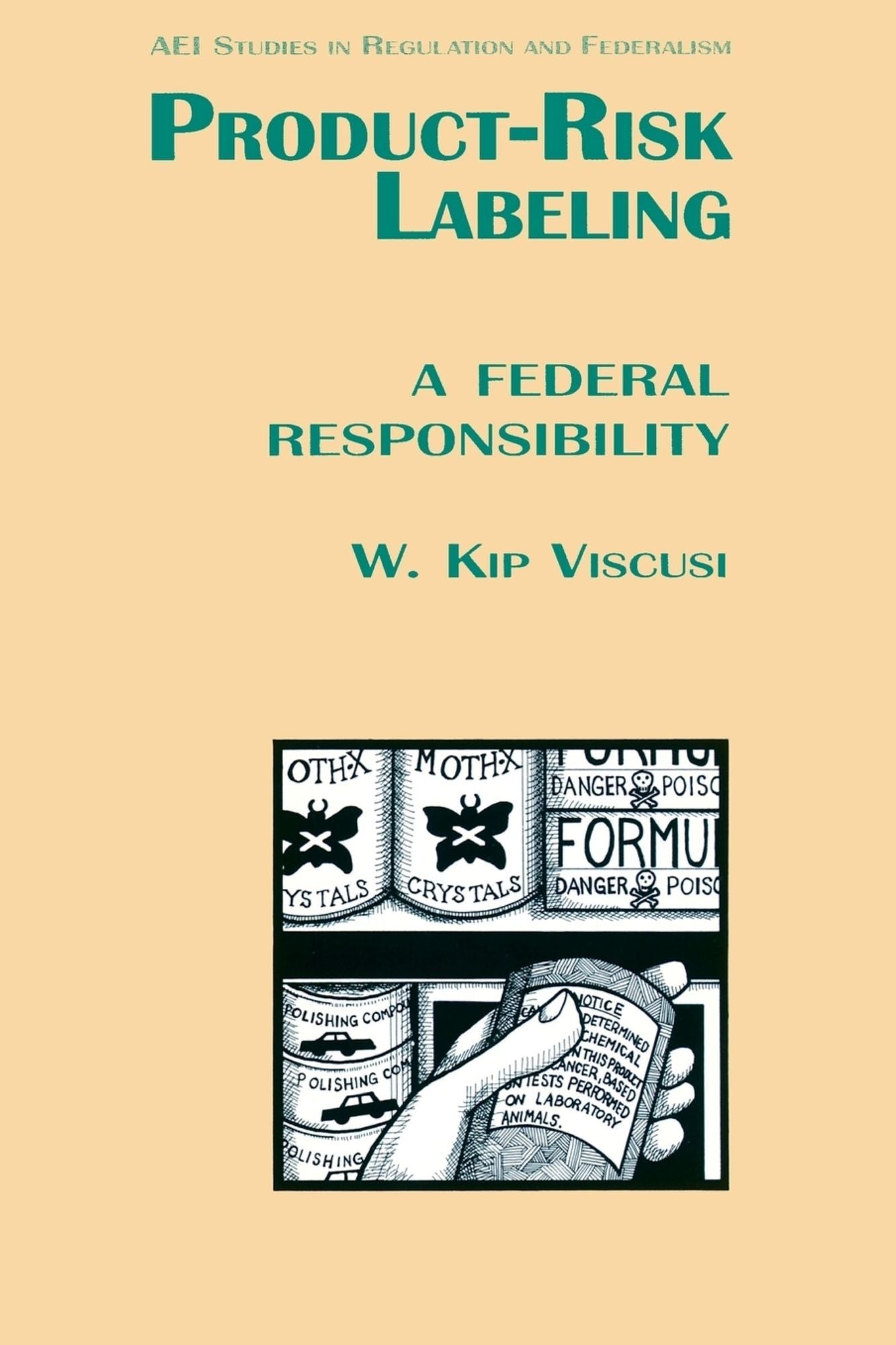 Product Risk Labeling: A Federal Responsivility