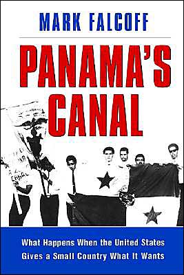 Panama's Canal: What Happens when the United States Gives a Small Country What It Wants