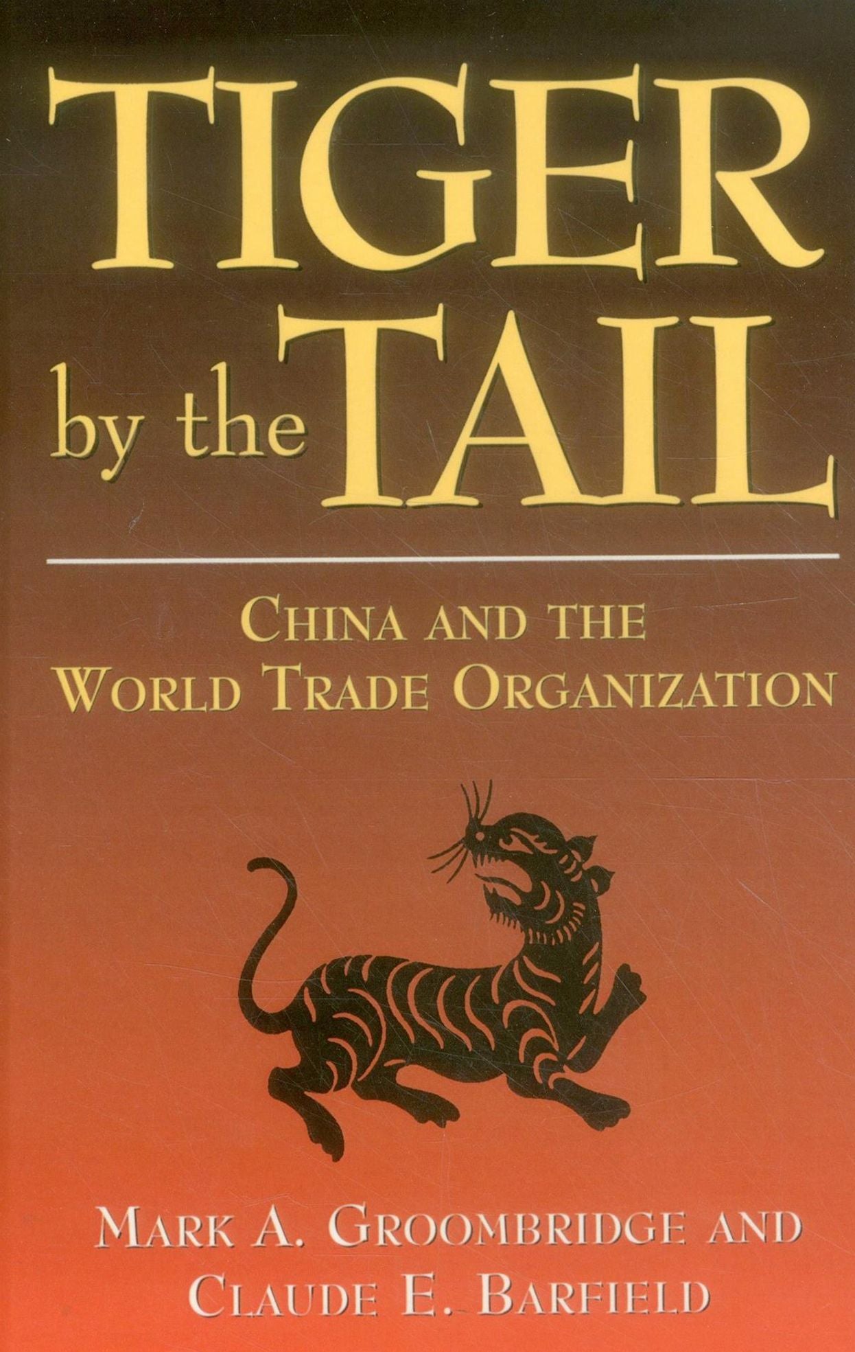 Tiger by the Tail: China and the World Trade Organization