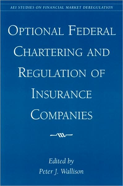 Optional Federal Chartering and Regulation of Insurance Companies