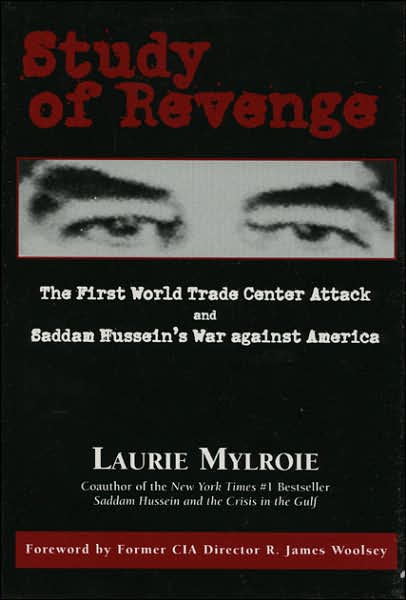 Study of Revenge: The First World Trade Center Attack and Saddam Hussein's War Against America