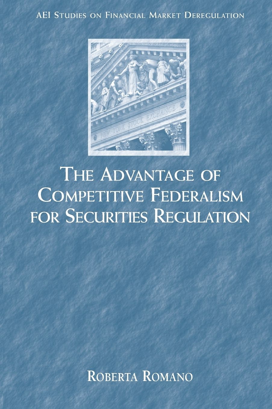 The Advantage of Competitive Federalism for Securities Regulation