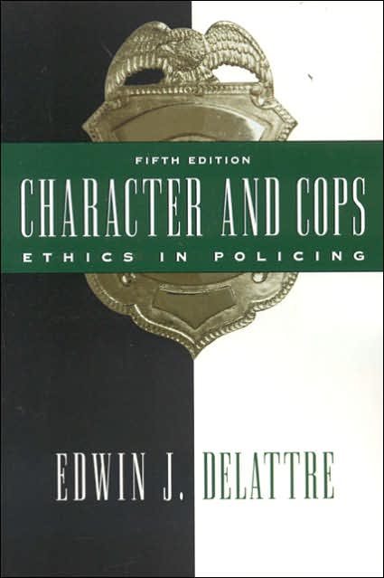Character and Cops: Ethics in Policing