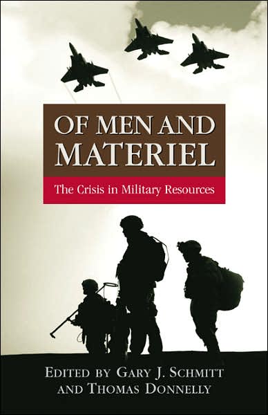 Of Men and Materiel: The Crisis in Military Resources