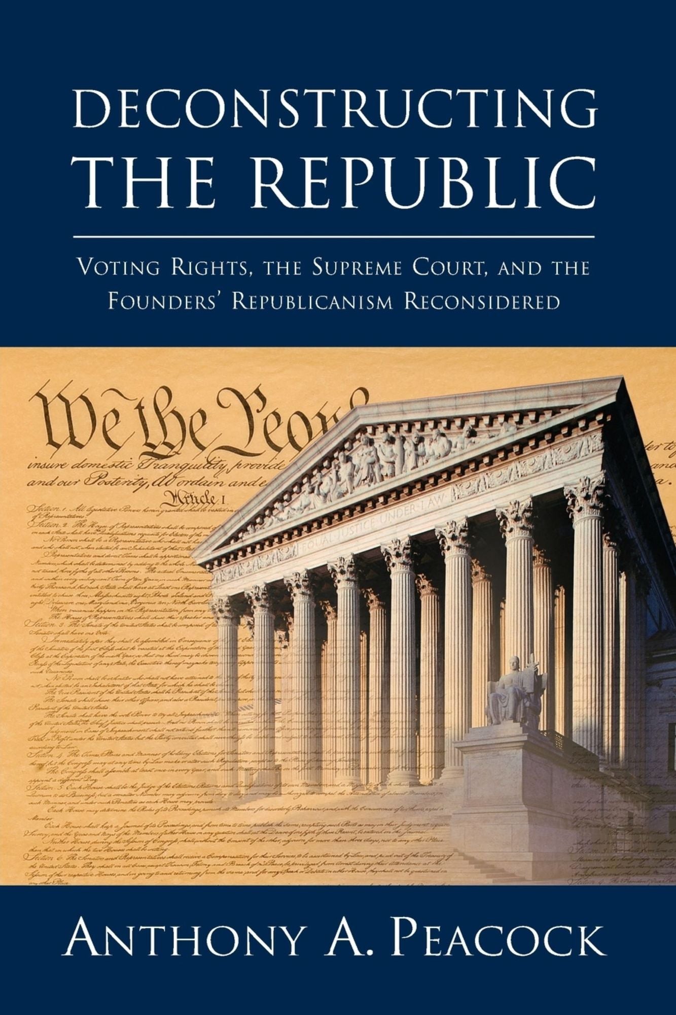 Deconstructing the Republic: Voting Rights, the Supreme Court, and the Founders' Republicanism Reconsidered