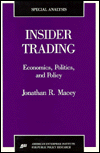 Insider Trading: Economics, Politics, Policy