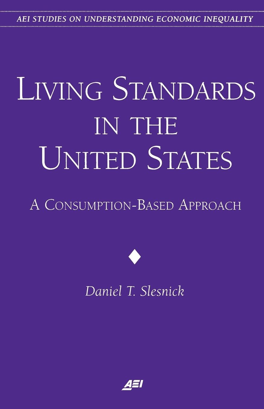 Living Standards in the United States: A consumption-based Approach