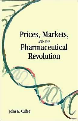 Prices, Markets and the Pharmaceutical Revolution