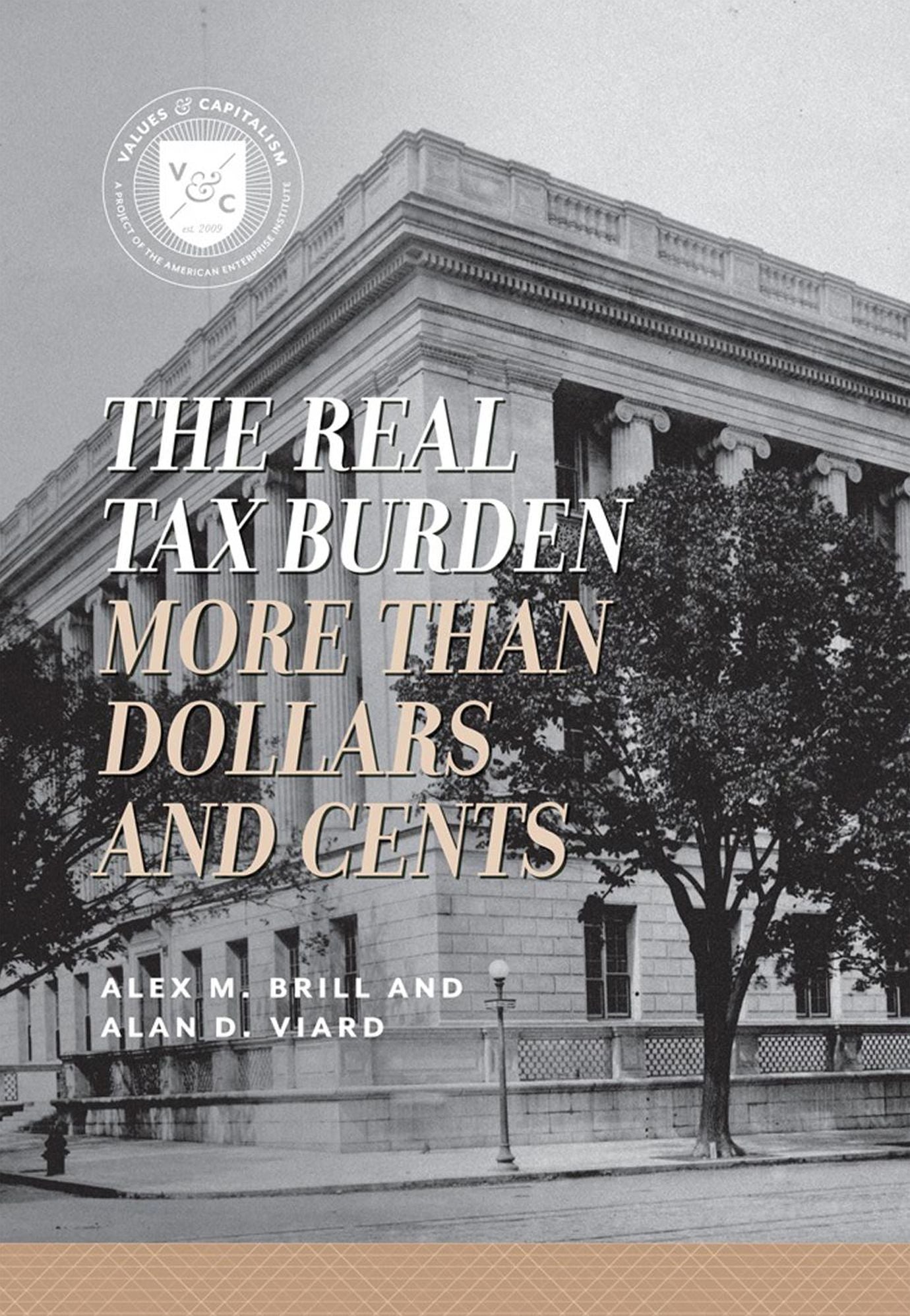 The Real Tax Burden: More than Dollars and Cents