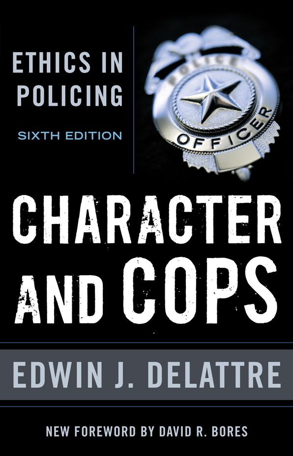 Character and Cops: Ethics in Policing