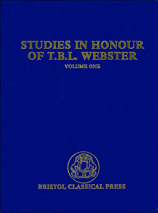 Studies in Honour of T.B.L. Webster