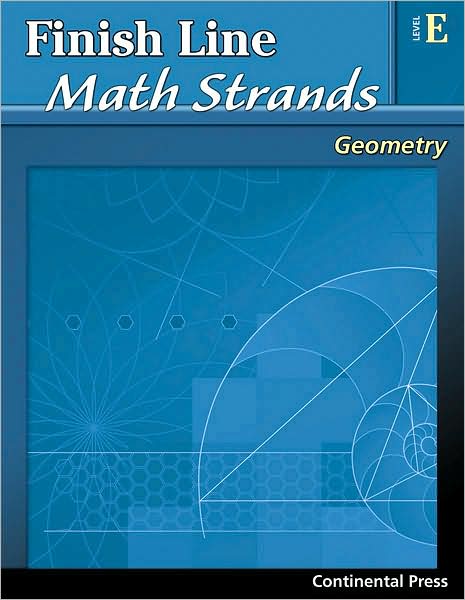Geometry Workbook: Finish Line Math Strands: Geometry, Level E - 5th Grade