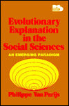 Evolutionary Explanation in the Social Sciences: An Emerging Paradigm (Philosophy and society)