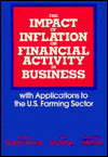 The Impact of Inflation on Financial Activity in Business: With Applications to the U.S. Farming Sector