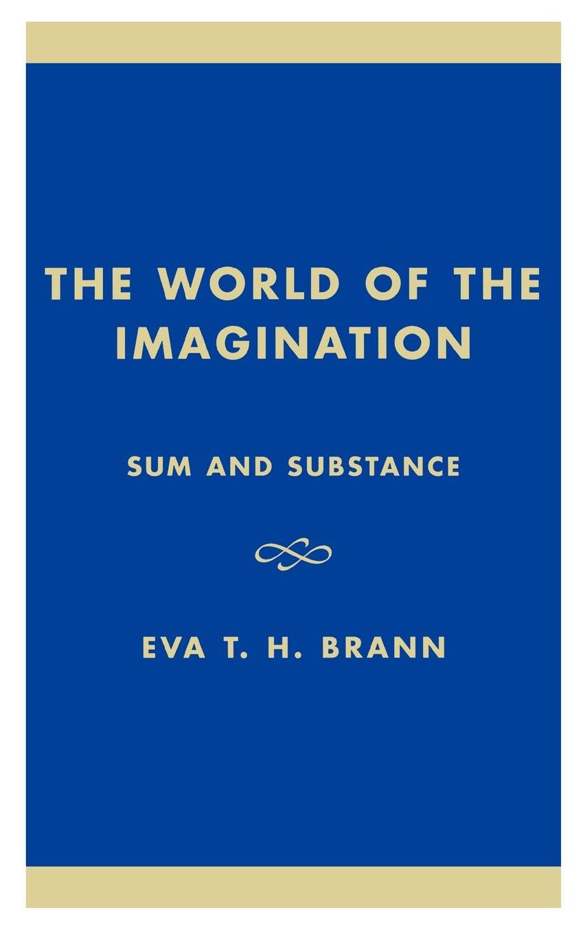 The World of the Imagination: Sum and Substance