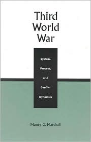 Third World War: System, Process, and Conflict Dynamics