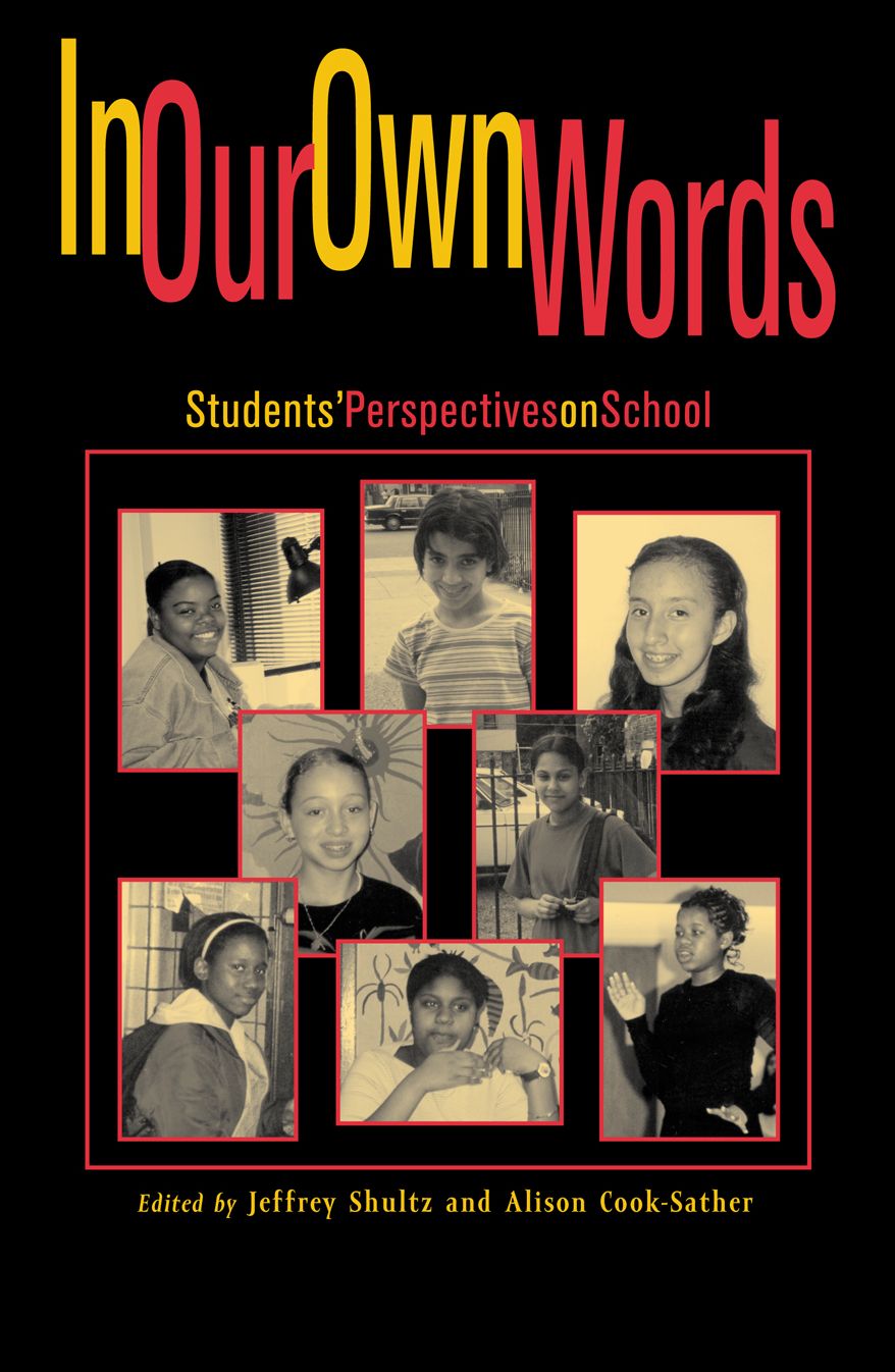 In Our Own Words: Students' Perspectives on School