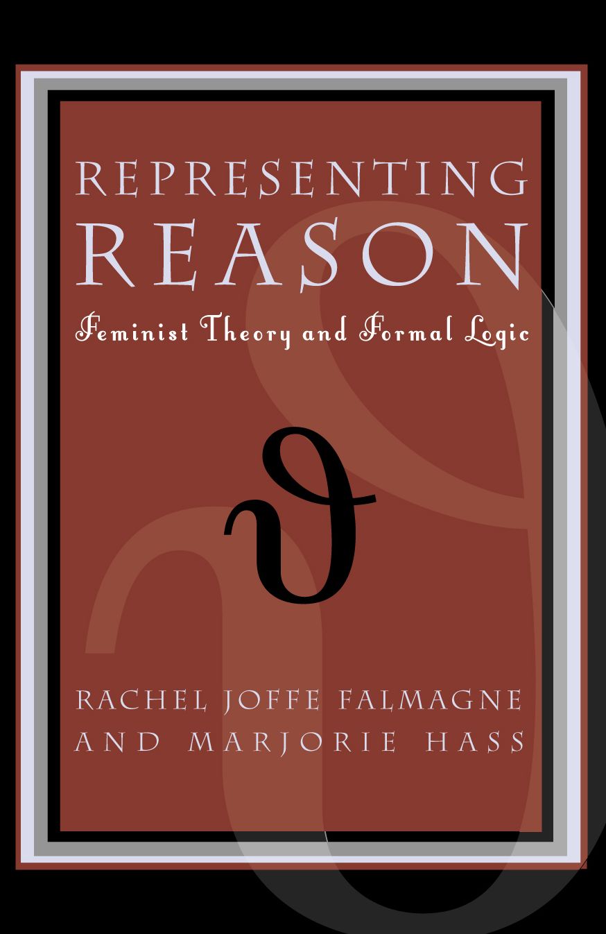 Representing Reasons: Feminist Theory and Formal Logic