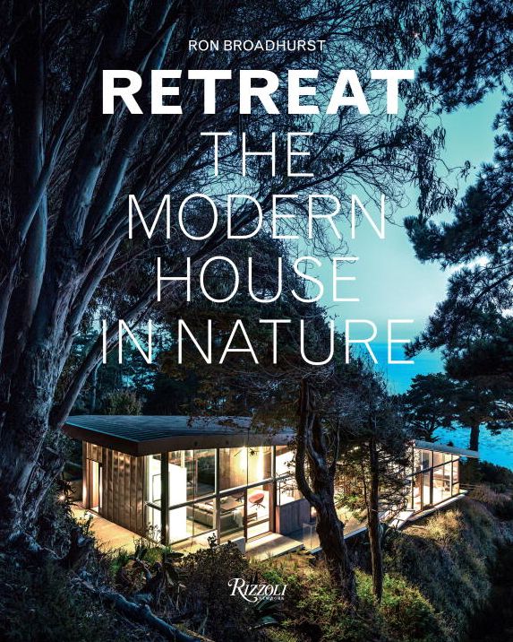 Retreat: The Modern House in Nature