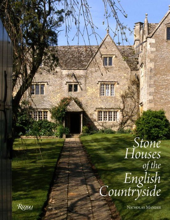 Stone Houses of the English Countryside : The Cotswold House