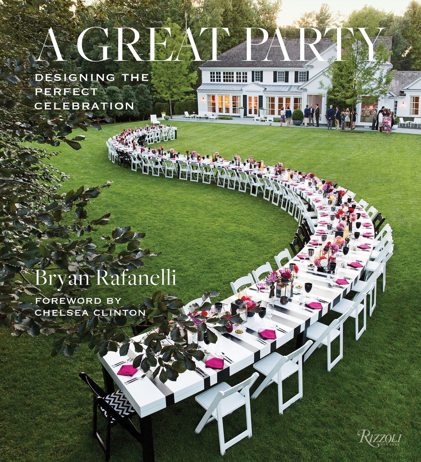 A Great Party : Designing the Perfect Celebration