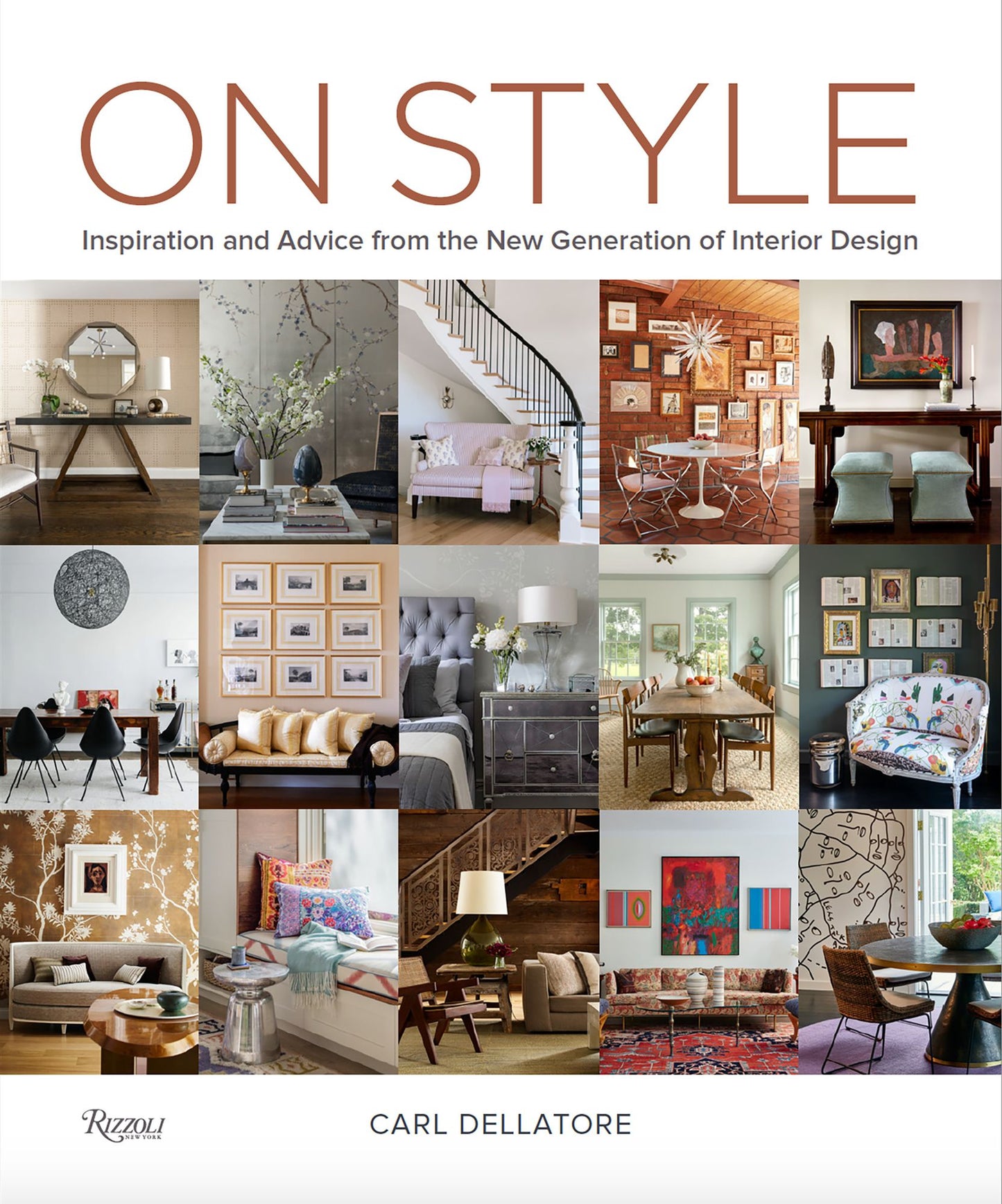 On Style : Inspiration and Advice from the New Generation of Interior Design