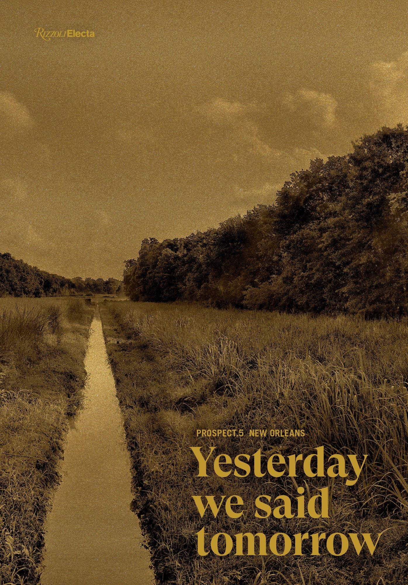 Prospect.5 New Orleans: Yesterday we said tomorrow