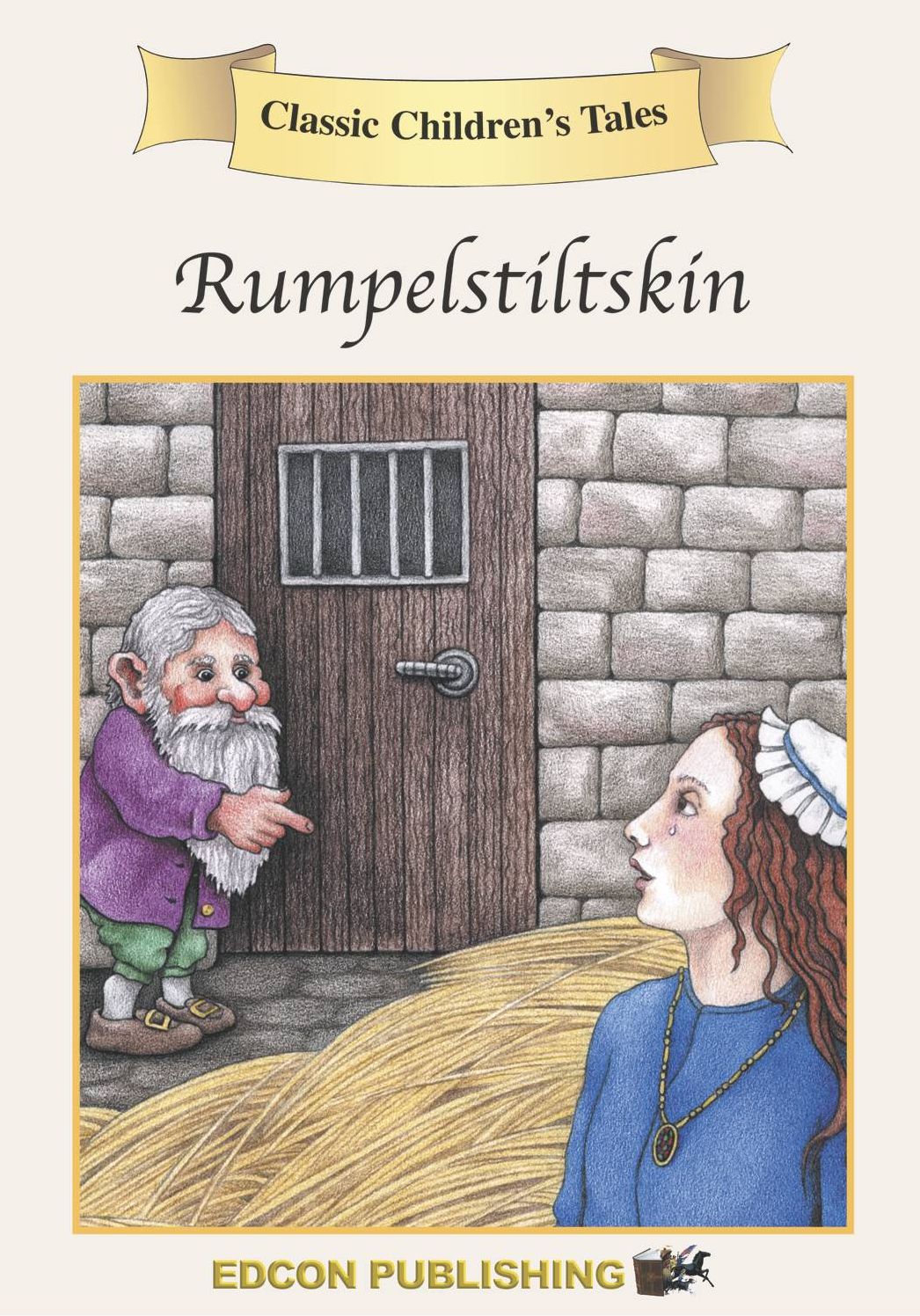 Rumpelstiltskin: Classic Children's Tales