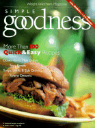 Simple Goodness: More than 100 Quick and Easy Recipes