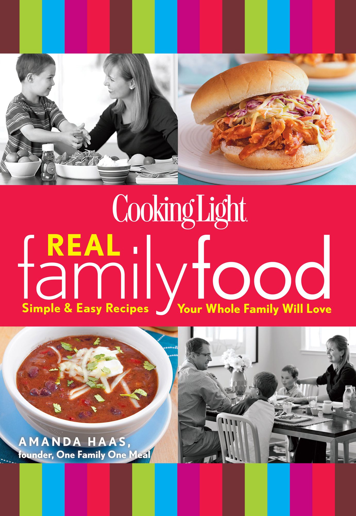 Cooking Light Real Family Food: Simple and Easy Recipes Your Whole Family Will Love (PagePerfect NOOK Book)