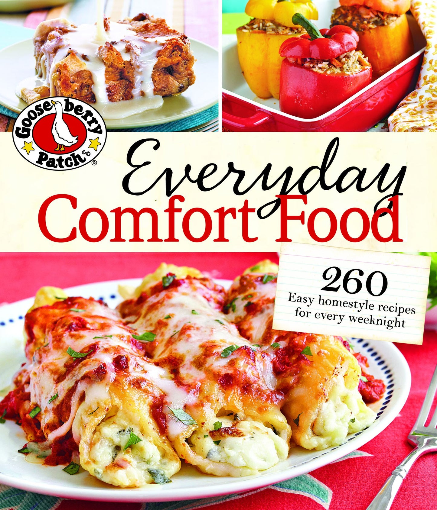 Everyday Comfort Food: 260 Easy Homestyle Recipes for Every Weeknight
