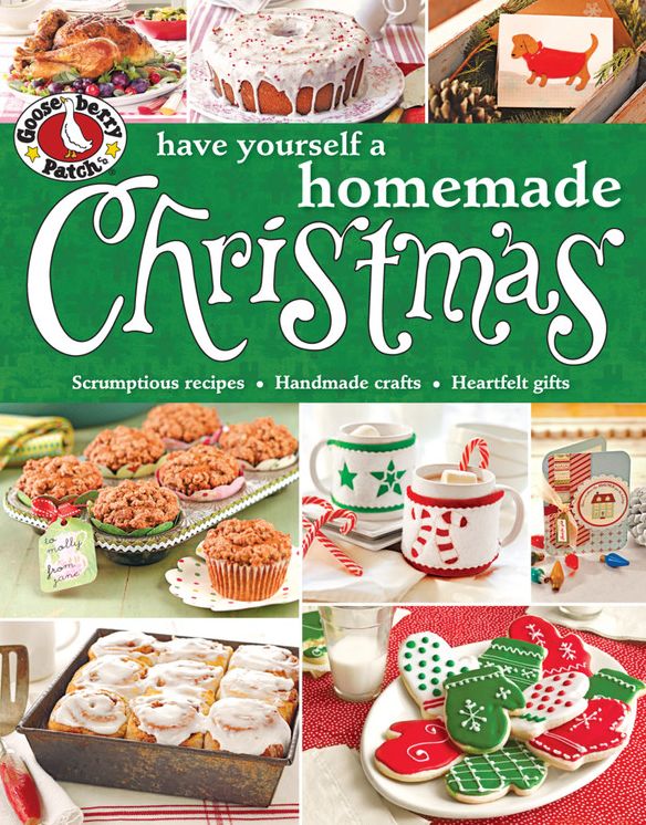 Gooseberry Patch Have Yourself a Homemade Christmas