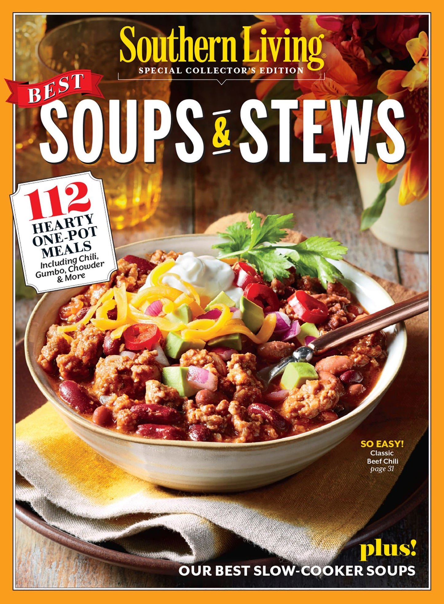SOUTHERN LIVING Best Soups & Stews: 112 Hearty One-Pot Meals