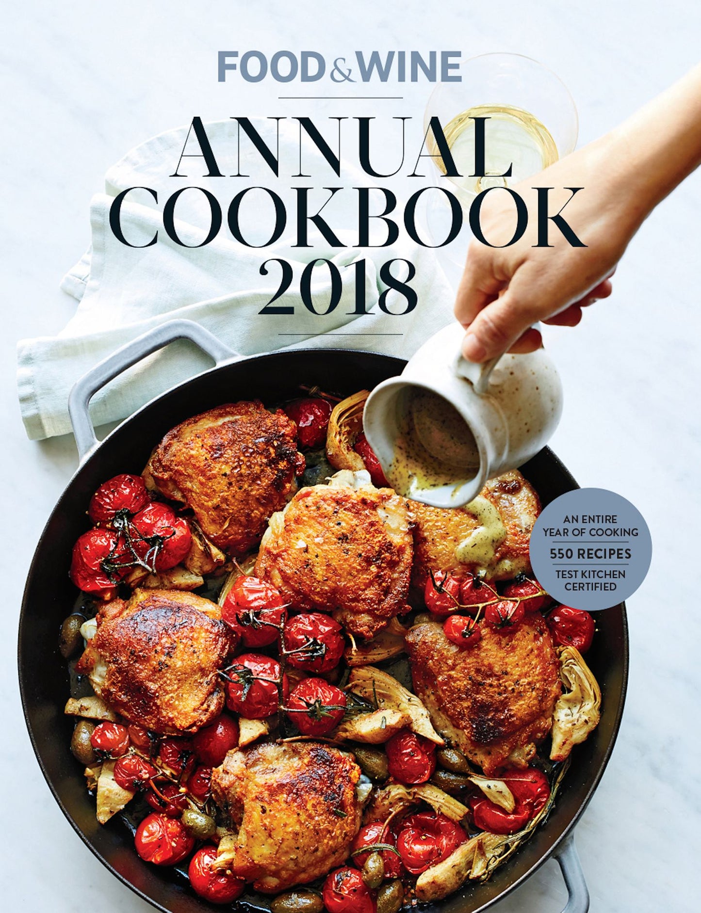 Food & Wine Annual Cookbook 2018 : An Entire Year of Cooking