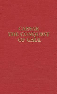 Ceasar nThe Conquest of Gaul