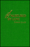 Nurtured by Love: The Classic Approach to Talent Education