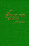 Nurtured by Love: The Classic Approach to Talent Education