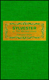 Sylvester, or The Wicked Uncle